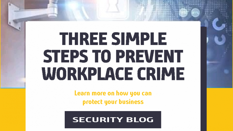 Three Steps to Prevent Workplace Crime