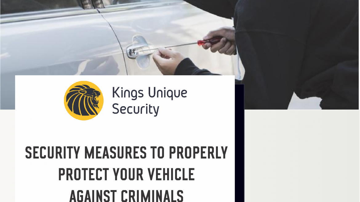 SECURITY MEASURES TO PROPERLY PROTECT YOUR VEHICLE AGAINST CRIMINALS
