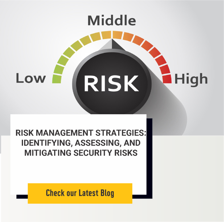Risk Management Strategies: Identifying, Assessing, and Mitigating Security Risks