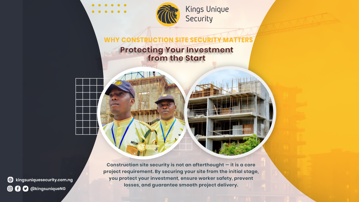 Why Construction Site Security Matters: Protecting Your Investment from the Start